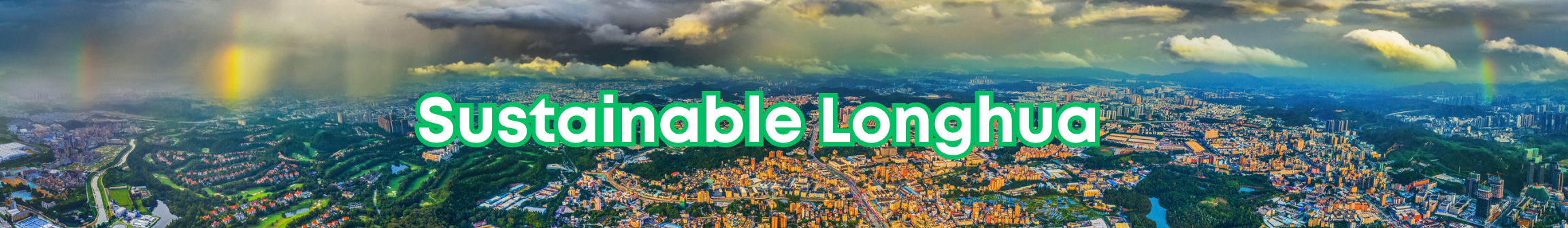 SUSTAINABLE LONGHUA