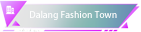 Dalang Fashion Town